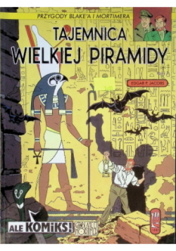 Przygody Blake a i Mortimera Tajemnica Wielkiej Piramidy