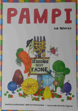 Pampi na talerzu. Jedzenie jest fajne