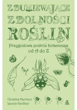 Zdumiewające zdolności roślin