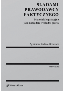 Śladami prawodawcy faktycznego