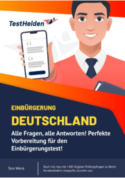 Einburgerung Deutschland: Alle Fragen, alle Antworten