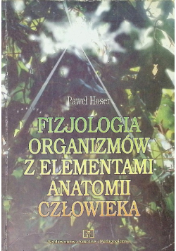 Fizjologia Organizmów Z Elementami Anatomii Człowieka
