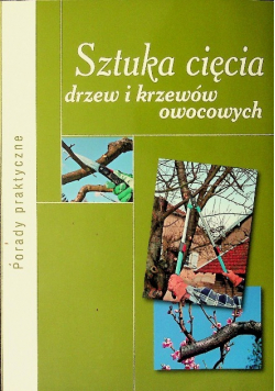 Sztuka cięcia drzew i krzewów owocowych