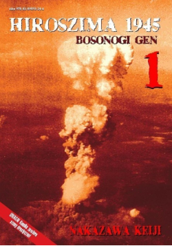 Hiroszima 1945 Bosonogi Gen Tom 1
