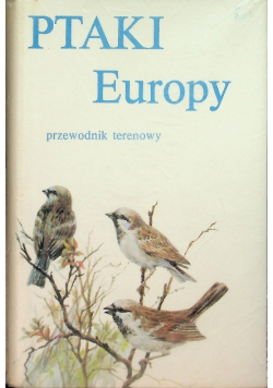 Ptaki Europy  Przewodnik terenowy