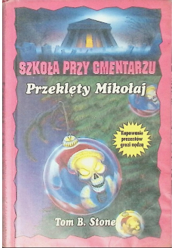 Szkoła przy cmentarzu Przeklęty Mikołaj