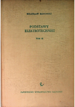 Podstawy elektrotechniki Tom III
