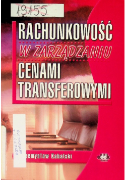 Rachunkowość w zarządzaniu cenami transferowymi