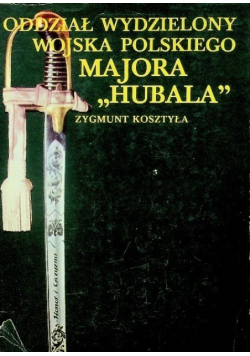 Oddział wydzielony Wojska Polskiego Majora "Hubala"