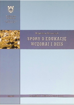 Spory o edukację wczoraj i dziś