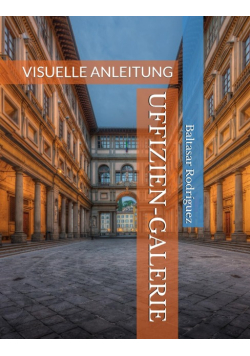 Uffizien-Galerie: Visuelle Anleitung