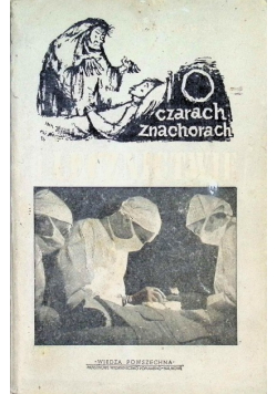 O czarach znachorach i lecznictwie