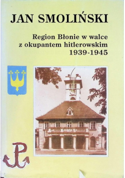 Region Błonie w walce z okupantem hitlerowskim 1939