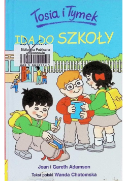 Tosia i Tymek Idą do szkoły