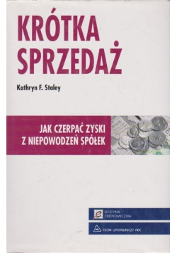 Krótka sprzedaż jak czerpać zyski z niepowodzeń spółek