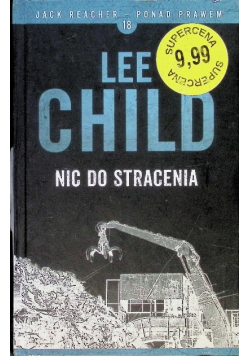 Jack Reacher ponad prawem Tom 18 Nic do stracenia