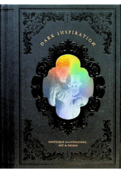 Dark Inspiration: Grotesque Illustrations, Art & Design