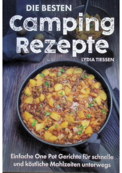 Die besten Campingrezepte