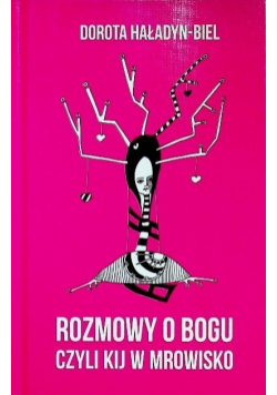 Rozmowy o Bogu czyli kij w mrowisko