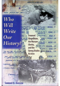 Who Will Write Our History?