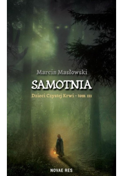 Dzieci czystej krwi Tom 3 Samotnia