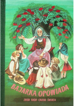 Bajarka opowiada