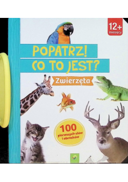 Popatrz co to jest Zwierzęta