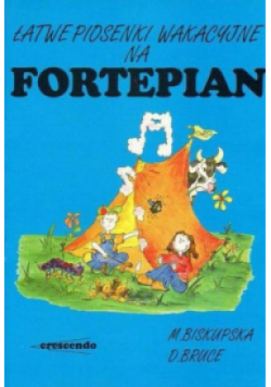 Łatwe piosenki wakacyjne na fortepian