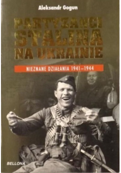 Partyzanci Stalina na Ukrainie