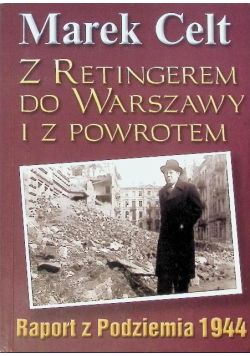 Z Retingerem do Warszawy i z powrotem