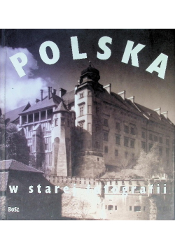 Polska w starej fotografii
