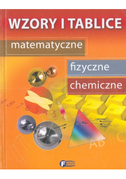 Wzory i tablice matematyczne fizyczne chemiczne