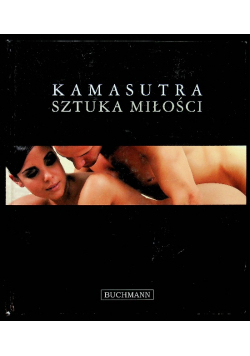 Kamasutra sztuka miłości