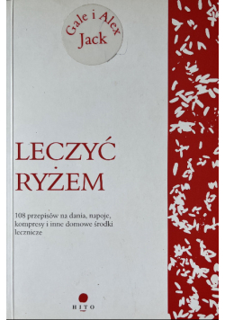 Leczyć ryżem