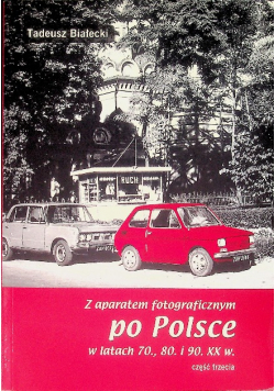 Z aparatem fotograficznym po Polsce Część 3