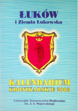 Kalendarium Kronikarskie Łuków i Ziemia Łukowska