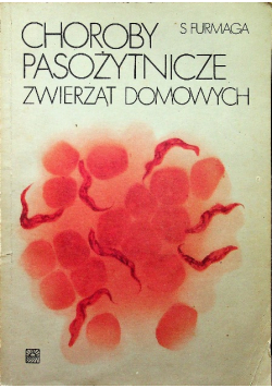 Choroby pasożytnicze zwierząt domowych