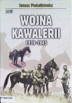 Wojna kawalerii 1939 - 1945