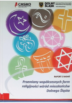 Przemiany współczesnych form religijności wśród mieszkańców Dolnego Śląska