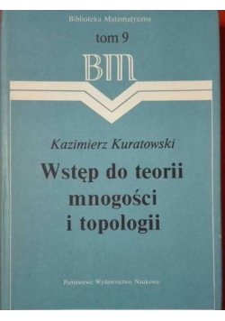 Wstęp do teorii mnogości i topologii Tom 9