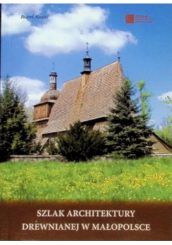 Szlak architektury drewnianej w Małopolsce