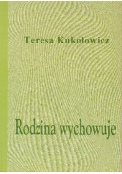Rodzina wychowuje