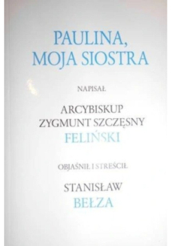 Paulina moja siostra