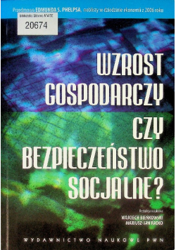 Wzrost gospodarczy czy bezpieczeństwo socjalne?