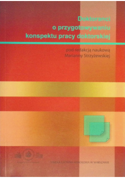 Doktoranci o przygotowywaniu konspektu pracy doktorskiej