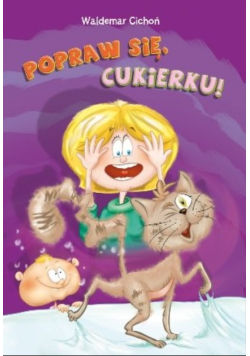 Popraw się, Cukierku!