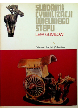 Śladami cywilizacji Wielkiego Stepu