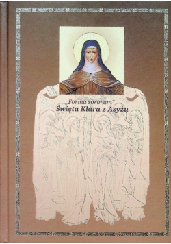 Forma sororum Święta Klara z Asyżu