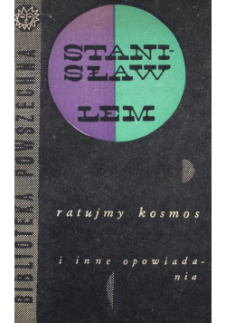 Ratujmy kosmos i inne opowiadania