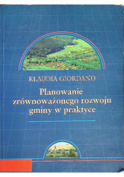 Planowanie zrównoważonego rozwoju gminy w praktyce